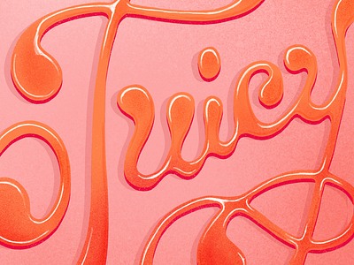 JUICY digital illustration hand drawn hand lettering illustration lettering script typography