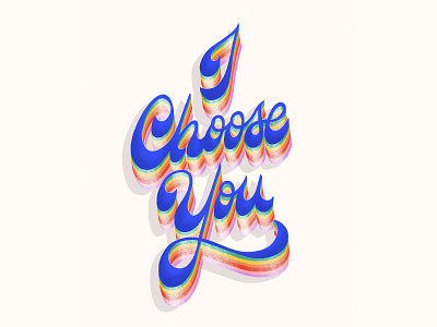 I Choose You digital illustration hand drawn hand lettering lettering typography