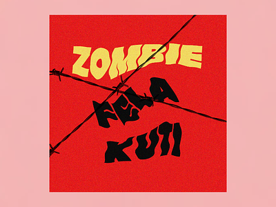 Fela: Zombie album art album cover art design designer graphic design illustration type typography visual designer