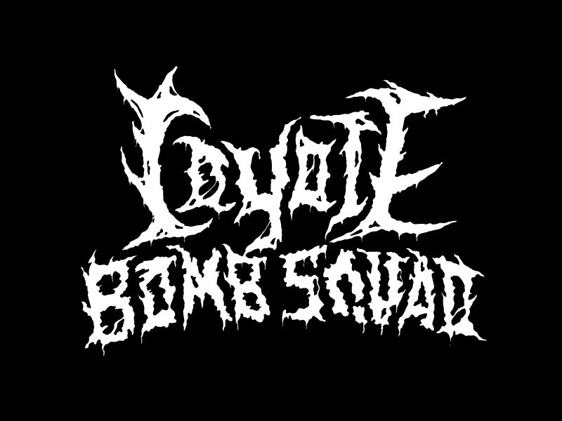 Coyote Bomb Squad m/ wtf lettering hand drawn hardcore death metal metal coyote