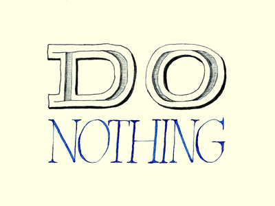 Do nothing