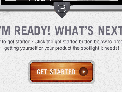 Get Started Button (Horizontal) 3d button helvetica started texture trade gothic weston wood