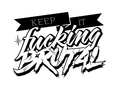 Keep It Brutal banner black brutal clean tattoo type typography white