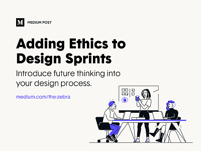 Medium Post – Adding Ethics to Design Sprints design sprint ethics insurance medium process ux