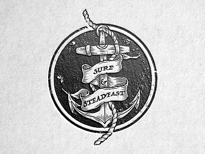 Sure & Steadfast anchor banner illustration letter press linework logo stamp
