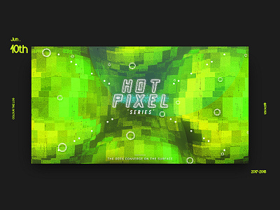 316_jun.10th 2017 18 design graphic hot pixel