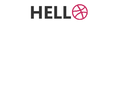 Hell..O debut dribbble first shot gif hello