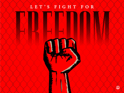 Freedom Illustration artwork fight fist freedom illustration peace power red revenge revolution