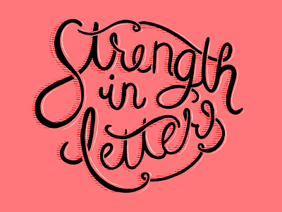 Strength in Letters custom lettering goodtype goodtypetuesday hand lettering lettering time lapse