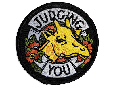 Judging You embroidered patch giraffe illustration lettering patch tattoo