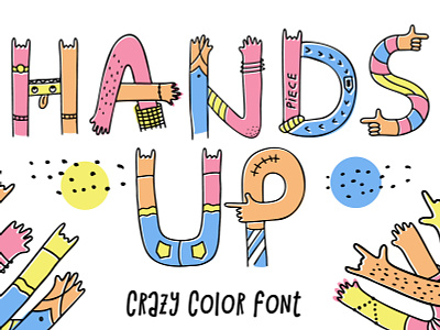Hands up crazy color font alphabet colorfont crazy design font fontself logo typeface typography