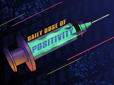 Get Your Daily Dose of Positivity design graphic design illustration motivation positive