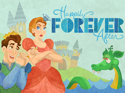 Happily FOREVER After cartoon castle character design dragon fairy tale graphic design hand lettering illustration king princess queen