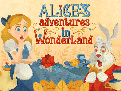 Alice's Adventures in Wonderland alice bunny cup flowers graphic design hand lettering illustration leaves plants rabbit tea wonderland