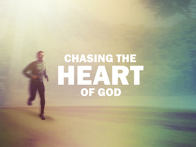 Chasing the Heart Of God chapel christian church design god illustration jesus series sermon sermon art sermon title service