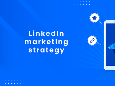 LinkedIn marketing strategy