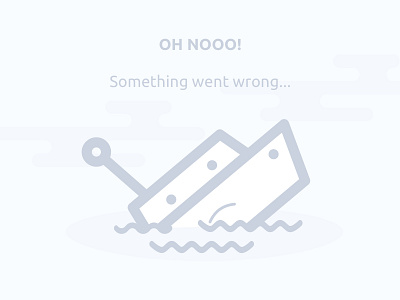 Error Message - Sad boat 404 boat empty error face placeholder sad state