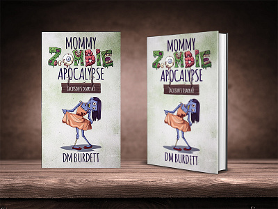 Mommy Zombie Apocalypse book cover design fantasy miblart publishing self publishing