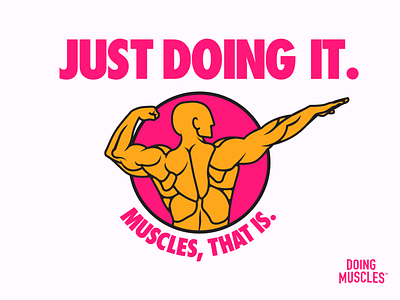"Just Doing It" Doing Muscles T-Shirt Design brand brand design branding branding and identity design fitness fitness brand futura illustration logo tshirt tshirt art typography vector