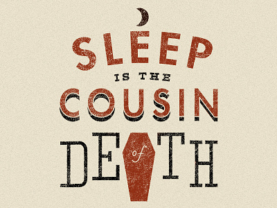 "Sleep is the Cousin of Death" – Nas