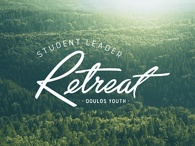 Student Leader Retreat church green leader ministry retreat student trees typography youth