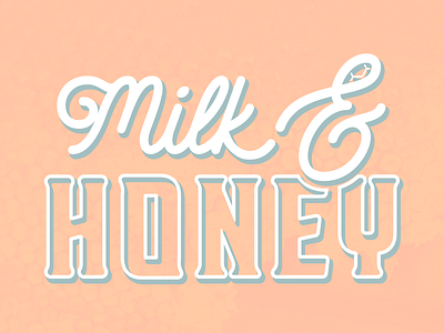 Milk & Honey bible design honey logo milk typography vector