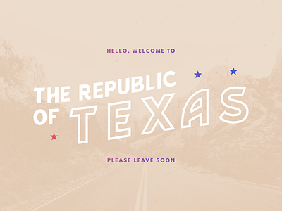 Welcome to Texas big bend design just kidding lone national park red white and blue star star logo state texas typography united states united states of america vector