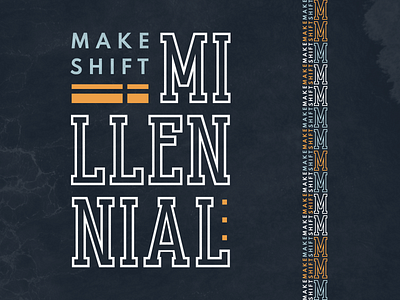 Makeshift Millennial branding design lettering logo millennial typography youtube