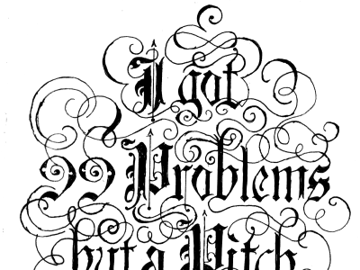 99 problems 99 problems bobsta14 lettering typography