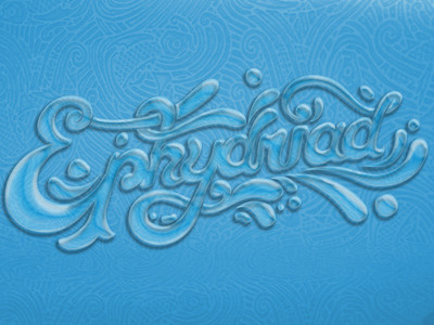 Ephydriad bobsta14 dead words lettering typography water