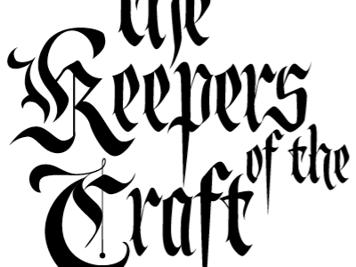 Keepers of the Craft lettering typography work in progress