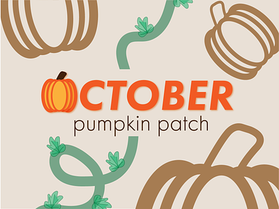 October Pumpkin Patch design graphic design pumpkins