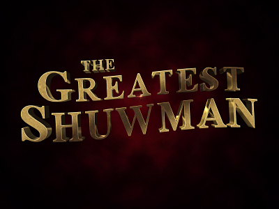 The Greatest Showman 3D Text Effect