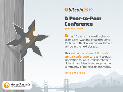 Bitcoin2019conference Paywithsats2 bitcoin blockchain branding btc conference crypto cryptocurrency design events ninja satoshi sf