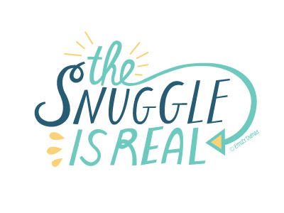 The Snuggle is Real emily dumas hand lettering illustrator lettering snuggle vector vector lettering