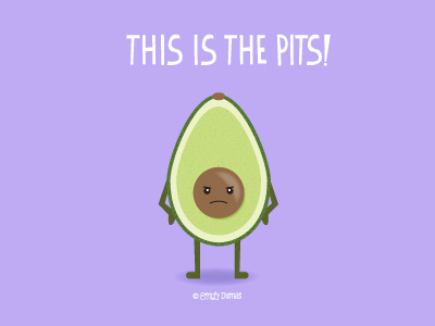 This is the Pits! avocado emily dumas fruit illustration illustrator pun punny vector