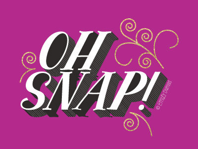 Oh Snap! emily dumas handlettering lettering typography vector