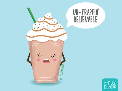 Un-Frappin' Believable | ©Emily Dumas beverage coffee emily dumas food pun frappe frozen drink illustrator on the bright side vector