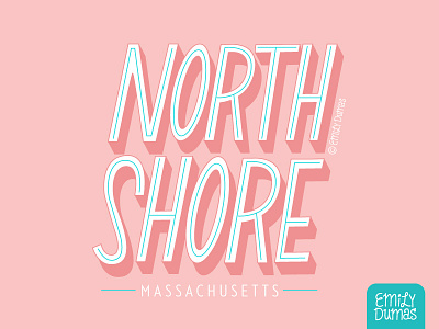 North Shore emily dumas handlettering illustrator lettering massachusetts north shore pink vector