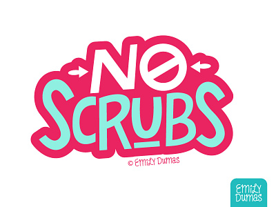 No Scrubs blue emily dumas handlettering illustrator lettering no scrubs red tlc vector