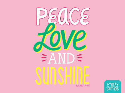 Peace Love And Sunshine emily dumas handlettering illustrator lettering love peace sunshine vector