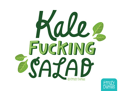 Kale Fu%$ing Salad emily dumas funny handlettering illustration illustrator kale lettering vector veggies