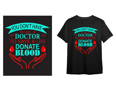 Blood Donate T-shirt Design blood donate t shirt design graphic design graphics t shirt design t shirt t shirt design typography typography t shirt design