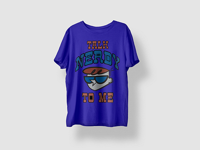 Talk Nerdy To Me T-shirt Design