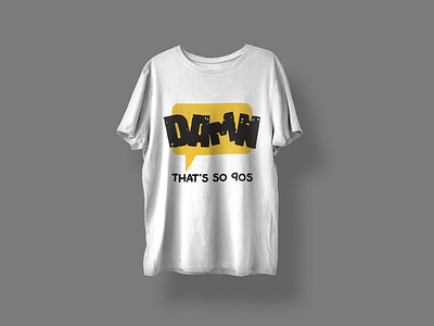 Damn that's so 90s design designbyniher graphic design illustration minimal t shirt design tshirt typography typography design typography t shirt design