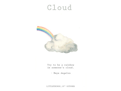 Cloud beauty cloud illustration littlethings quotes rainbow watercolors