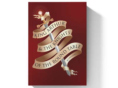 King Arthur & the Knights of the Round Table Book Cover book book cover branding design graphic design