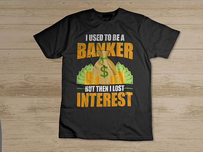 Banker T-Shirt Design