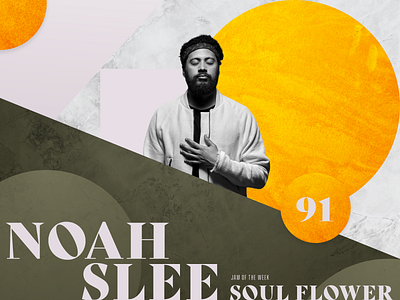 Jam of The Week | 91 album art album cover cover art design flower power graphic design hip hop illustration jam of the week music neo soul noah slee nu funk rogue studio soul soul flower texture typography