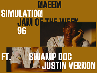 Jam of the Week | 96 album art black art black art matters black lives matter cover art design graphic design hiphop illustration jam of the week justin vernon music naeem product design swamp dog typography website